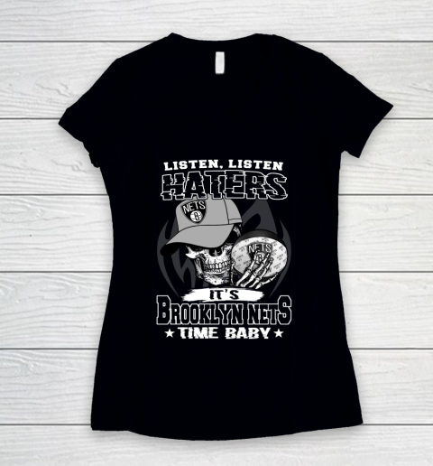 Listen Haters It is NETS Time Baby NBA Women's V-Neck T-Shirt