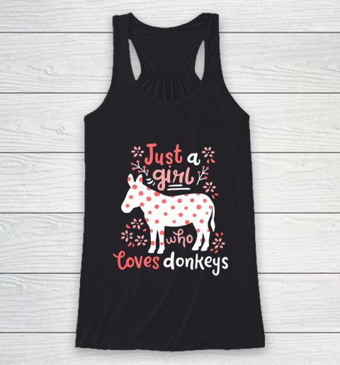 Donkey Gift Just a Girl Who Loves Donkey Racerback Tank