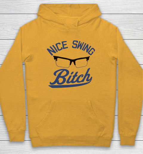 Nice Swing Bitch Hoodie 2