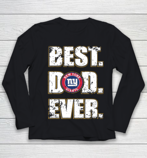 NFL New York Giants Football Best Dad Ever Family Shirt Youth Long Sleeve