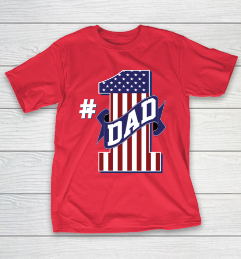 Number 1 Dad #1 Dad American Flag T-Shirt 9