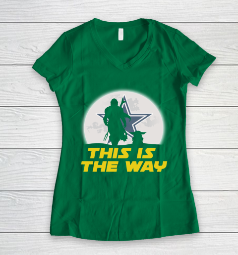 Dallas Cowboys NFL Football Star Wars Yoda And Mandalorian This Is The Way Women's V-Neck T-Shirt 3
