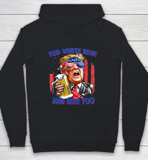 Beer Lover Funny Shirt Red White Blue And Beer 4th of July Funny Trump Drinking Youth Hoodie
