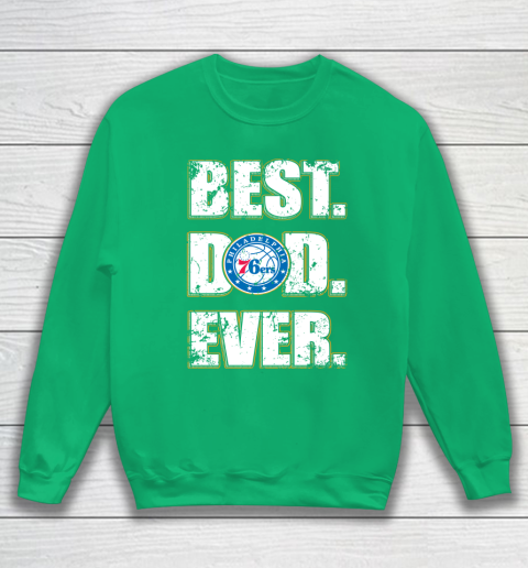 NBA Philadelphia 76ers Basketball Best Dad Ever Family Shirt Sweatshirt 5