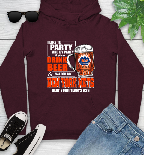 MLB I Like To Party And By Party I Mean Drink Beer And Watch My New York Mets Beat Your Team's Ass Baseball Youth Hoodie 7