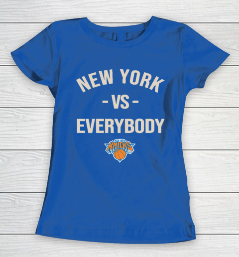 New York Knicks Vs Everybody Women's T-Shirt 8