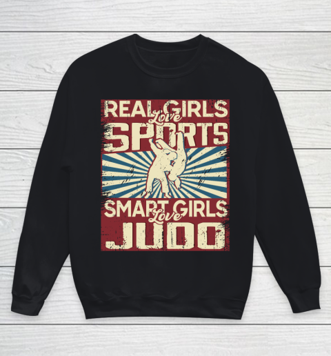 Real girls love sports smart girls love judo Youth Sweatshirt