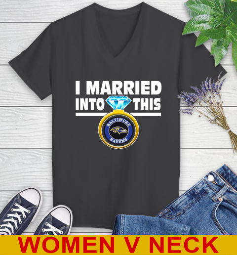 Baltimore Ravens NFL Football I Married Into This My Team Sports Women's V-Neck T-Shirt 8