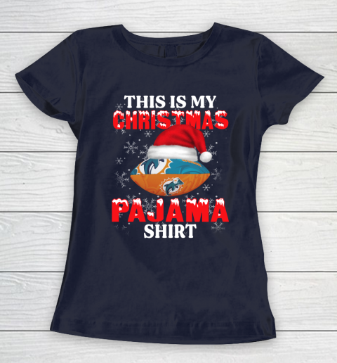 Miami Dolphins This Is My Christmas Pajama Shirt NFL Women's T-Shirt 2