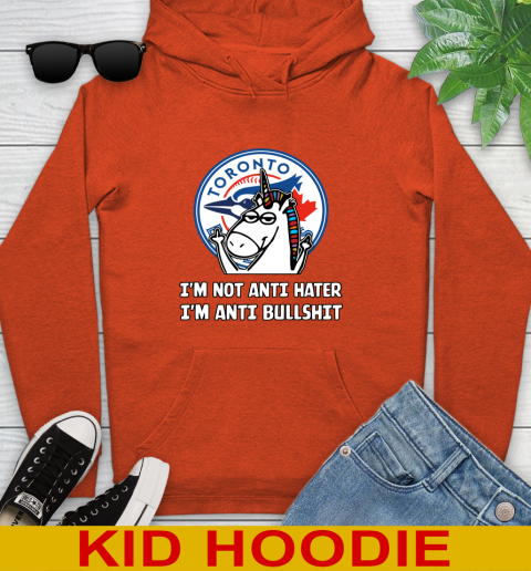Toronto Blue Jays MLB Baseball Unicorn I'm Not Anti Hater I'm Anti Bullshit Youth Hoodie 5
