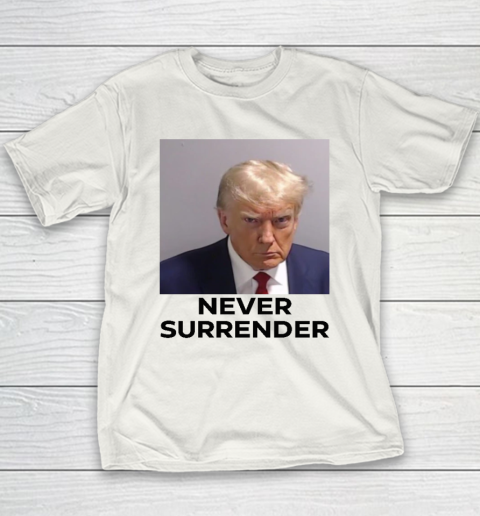Trump Never Surrender (print on front and back) Youth T-Shirt