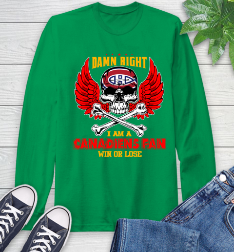 NHL Damn Right I Am A Montreal Canadiens Win Or Lose Skull Hockey Sports Long Sleeve T-Shirt 8