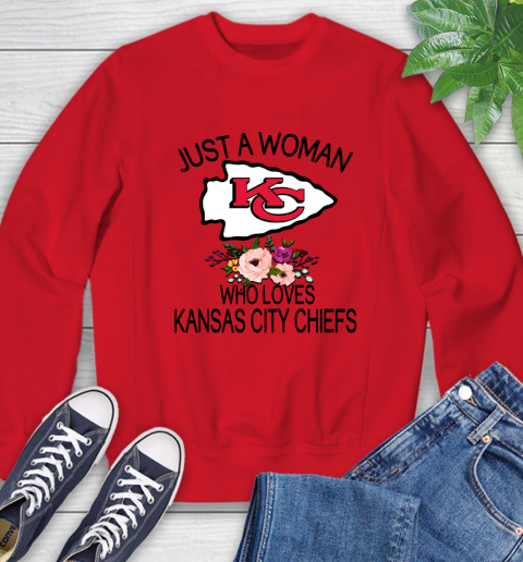 NFL Just A Woman Who Loves Kansas City Chiefs Football Sports Sweatshirt 7