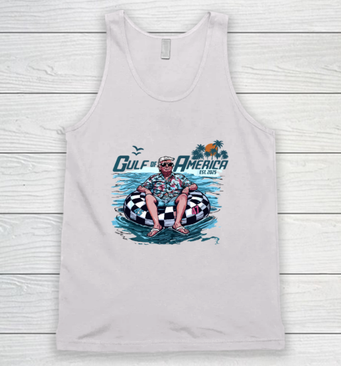 Funny Trump Shirt Gulf Of Us America Est 2025 Tank Top