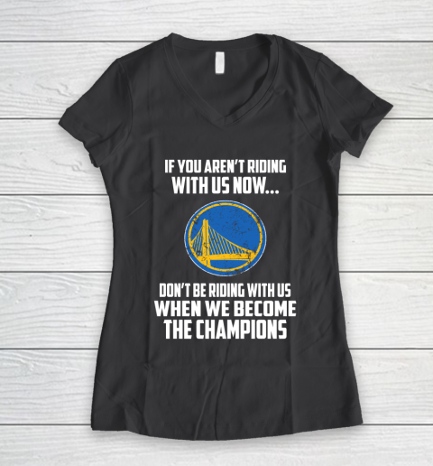 NBA Golden State Warriors Basketball We Become The Champions Women's V-Neck T-Shirt 6