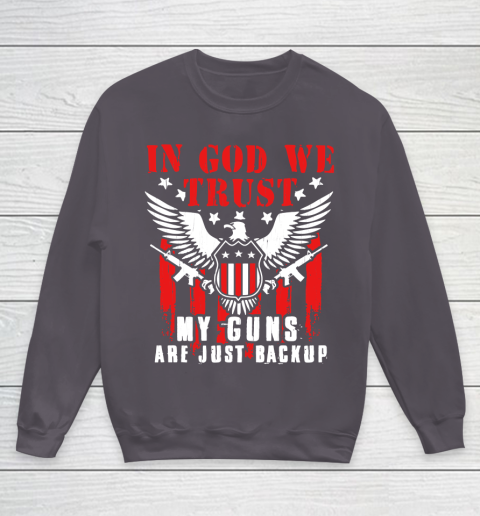 Veteran Shirt In God We Trust My Guns Are Just Backup Defend Second Amendment Flag Rifle AR 15 Gun Rights Youth Sweatshirt 5