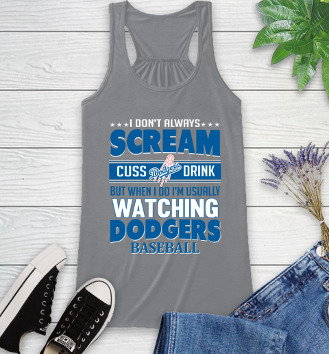 Los Angeles Dodgers MLB I Scream Cuss Drink When I'm Watching My Team Racerback Tank 4