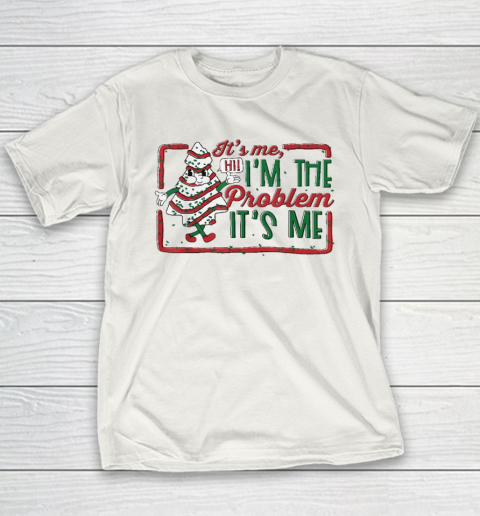 It's Me Hi I'm The Problem Christmas Tree Cake Youth T-Shirt