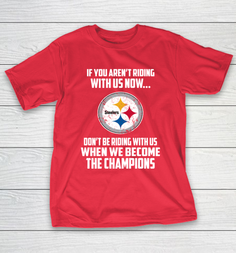 NFL Pittsburgh Steelers Football We Become The Champions T-Shirt 9