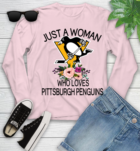 NHL Just A Woman Who Loves Pittsburgh Penguins Hockey Sports Youth Long Sleeve 7