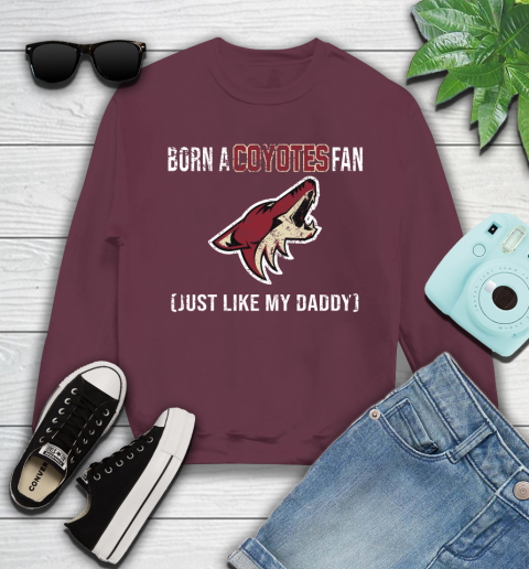 NHL Arizona Coyotes Hockey Loyal Fan Just Like My Daddy Shirt Youth Sweatshirt 3