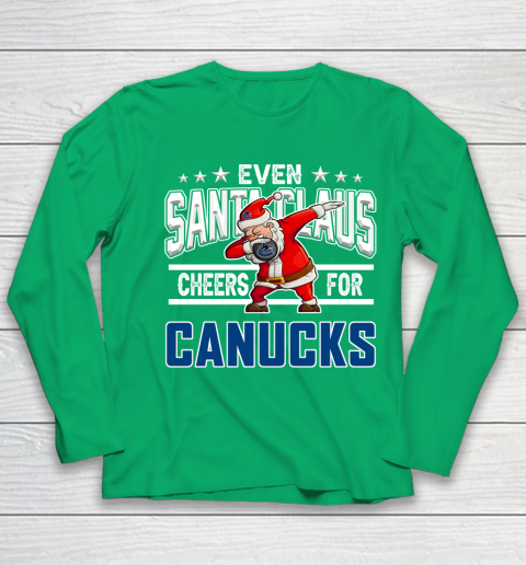 Vancouver Canucks Even Santa Claus Cheers For Christmas NHL Youth Long Sleeve 4