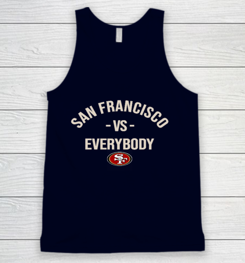 San Francisco 49ers Vs Everybody Tank Top 2