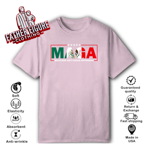 6hqu maga mexicans ainamp 39 t going anywhere classic t shirt 2 front light pink