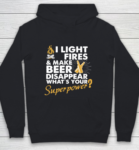 I Light Fires And Make Beer Disappear What's Your Superpower T shirt  Superpower shirt  Camping Youth Hoodie
