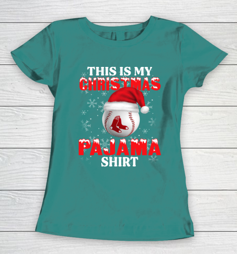 Boston Red Sox This Is My Christmas Pajama Shirt MLB Women's T-Shirt 10