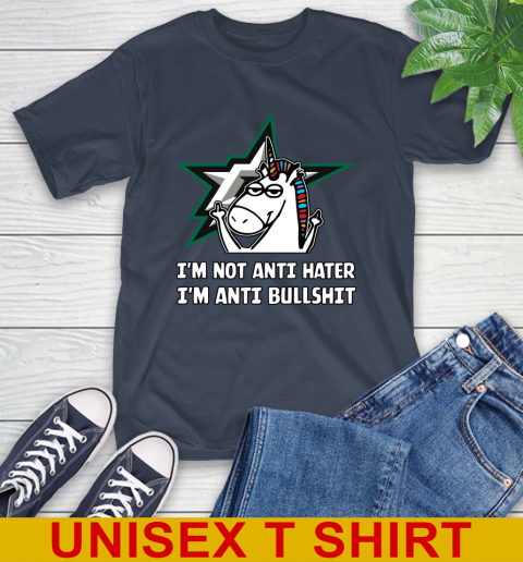 Dallas Stars NHL Hockey Unicorn I'm Not Anti Hater I'm Anti Bullshit T-Shirt 4