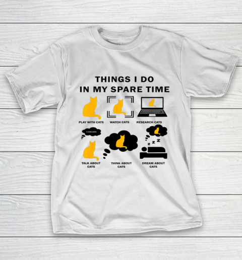 Things I Do In My Spare Time Play With Cats T-Shirt