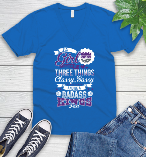 Sacramento Kings NBA A Girl Should Be Three Things Classy Sassy And A Be Badass Fan V-Neck T-Shirt 5