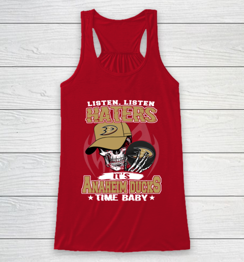 Listen Haters It is DUCKS Time Baby NHL Racerback Tank 4