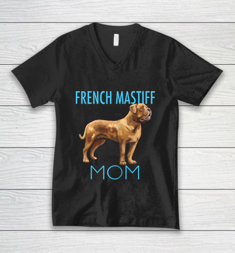 Dog Mom Shirt French Mastiff Mom Dog V-Neck T-Shirt