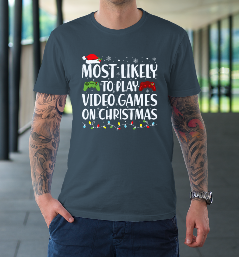 Most Likely To Play Video Game On Christmas Santa Gaming T-Shirt 4