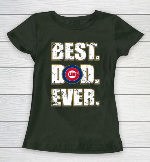 MLB Chicago Cubs Baseball Best Dad Ever Family Shirt Women's T-Shirt 4