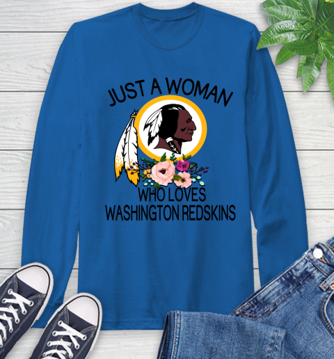 NFL Just A Woman Who Loves Washington Redskins Football Sports Long Sleeve T-Shirt 7