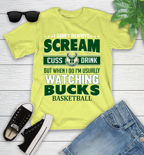Milwaukee Bucks NBA Basketball I Scream Cuss Drink When I'm Watching My Team Youth T-Shirt 10