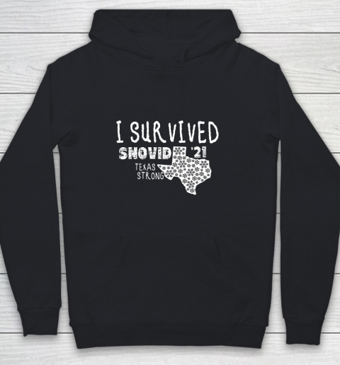 I Survived Snovid 21 Winter 2021 Texas Strong Youth Hoodie