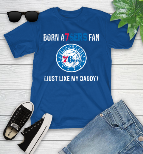 NBA Philadelphia 76ers Loyal Fan Just Like My Daddy Basketball Shirt Youth T-Shirt 10