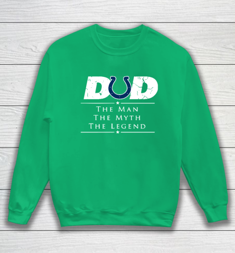 Indianapolis Colts NFL Football Dad The Man The Myth The Legend Sweatshirt 5