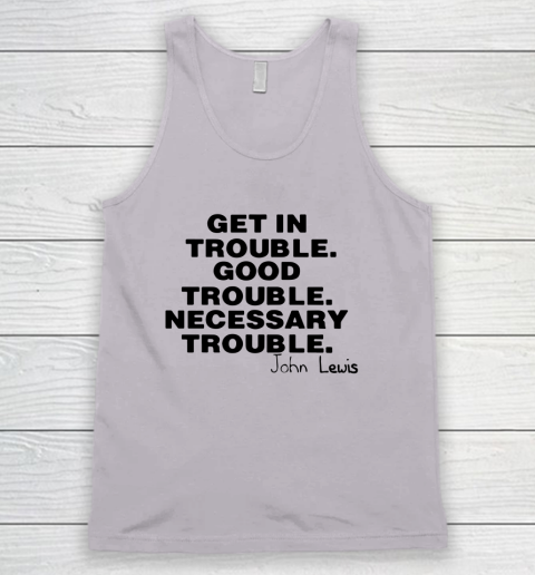 Good Trouble Necessary Trouble John Lewis Tank Top 2