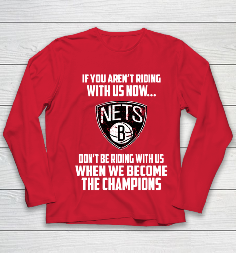 NBA Brooklyn Nets Basketball We Become The Champions Youth Long Sleeve 8
