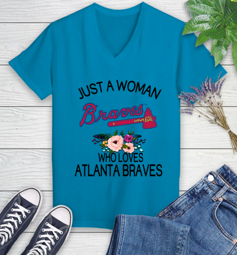 MLB Just A Woman Who Loves Atlanta Braves Baseball Sports Women's V-Neck T-Shirt 4