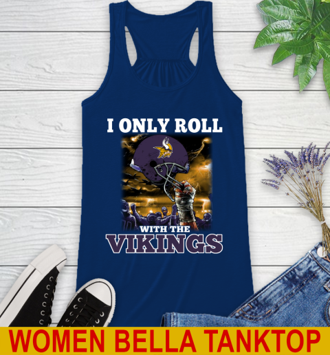 Minnesota Vikings NFL Football I Only Roll With My Team Sports Racerback Tank 7