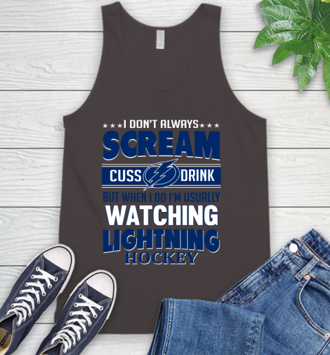 Tampa Bay Lightning NHL Hockey I Scream Cuss Drink When I'm Watching My Team Tank Top 6
