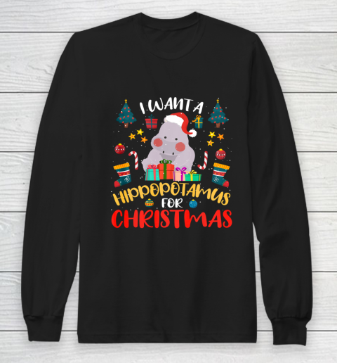 I Want A Hippopotamus For Christmas Hippo Xmas Long Sleeve T-Shirt