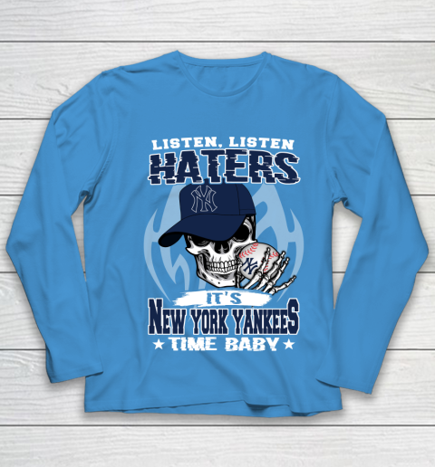 Listen Haters It is YANKEES Time Baby MLB Youth Long Sleeve 5