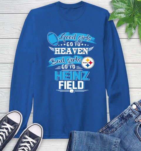 Pittsburgh Steelers NFL Bad Girls Go To Heinz Field Shirt Long Sleeve T-Shirt 10